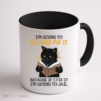 Cat Let God Fix It Because If I Fix It Im Going To Jail Coffee Mug thumb 1