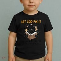 Cat Let God Fix It Because If I Fix It Im Going To Jail Toddler T-Shirt thumb 2