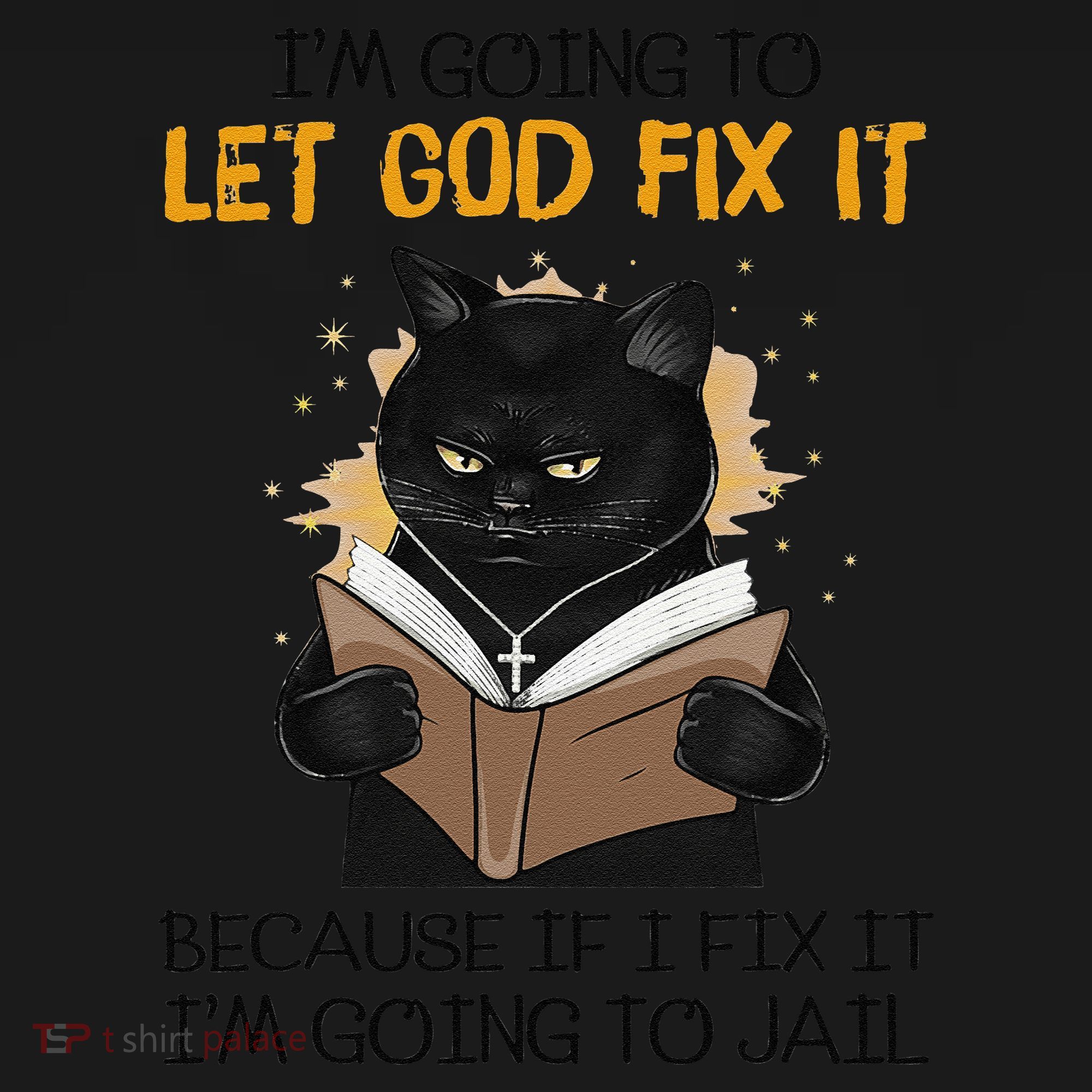 Cat Let God Fix It Because If I Fix It Im Going To Jail Visor