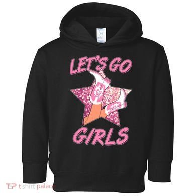 Cute Let's Go Cowgirls Toddler Hoodie