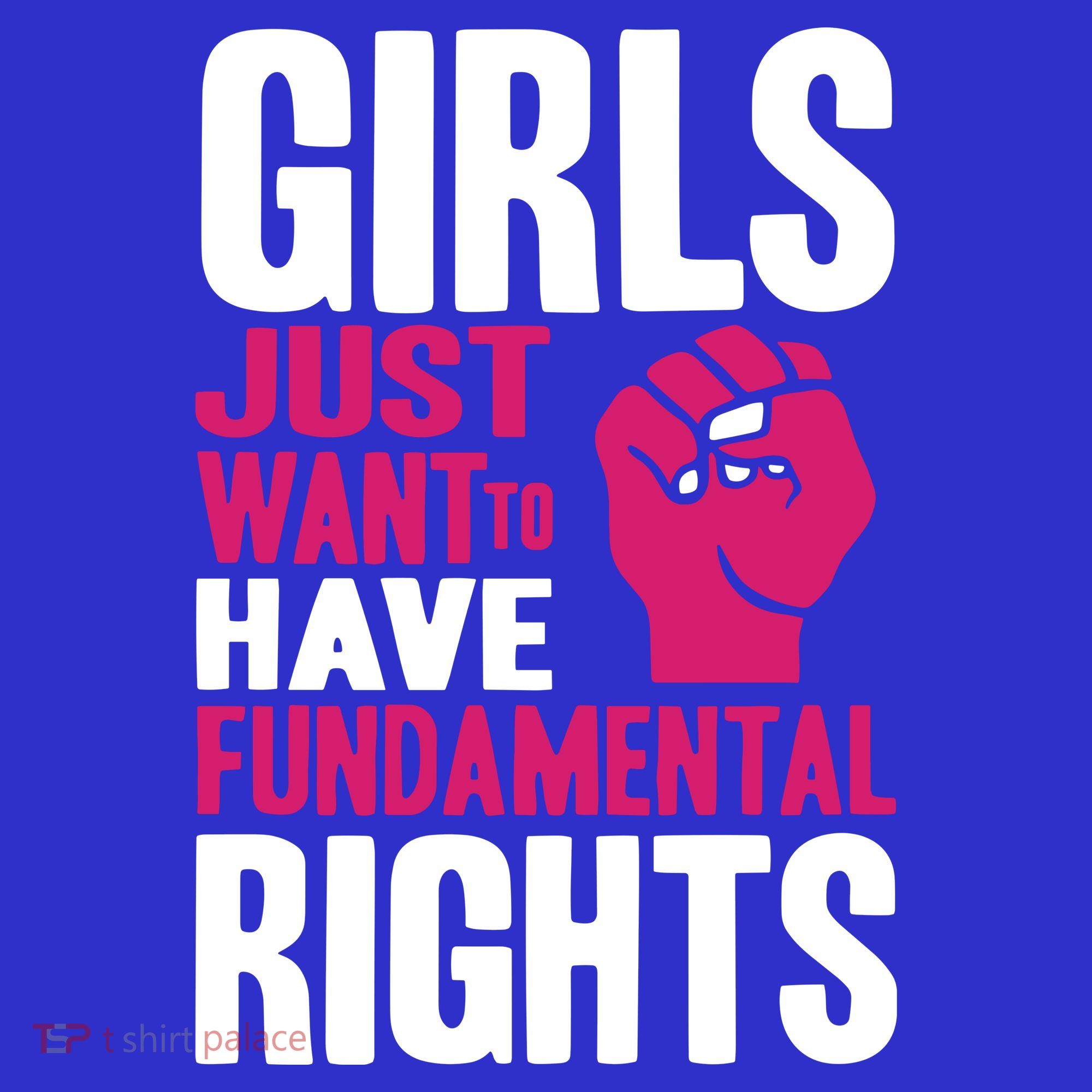 Girl Just Want To Have Fundamental Rights Button