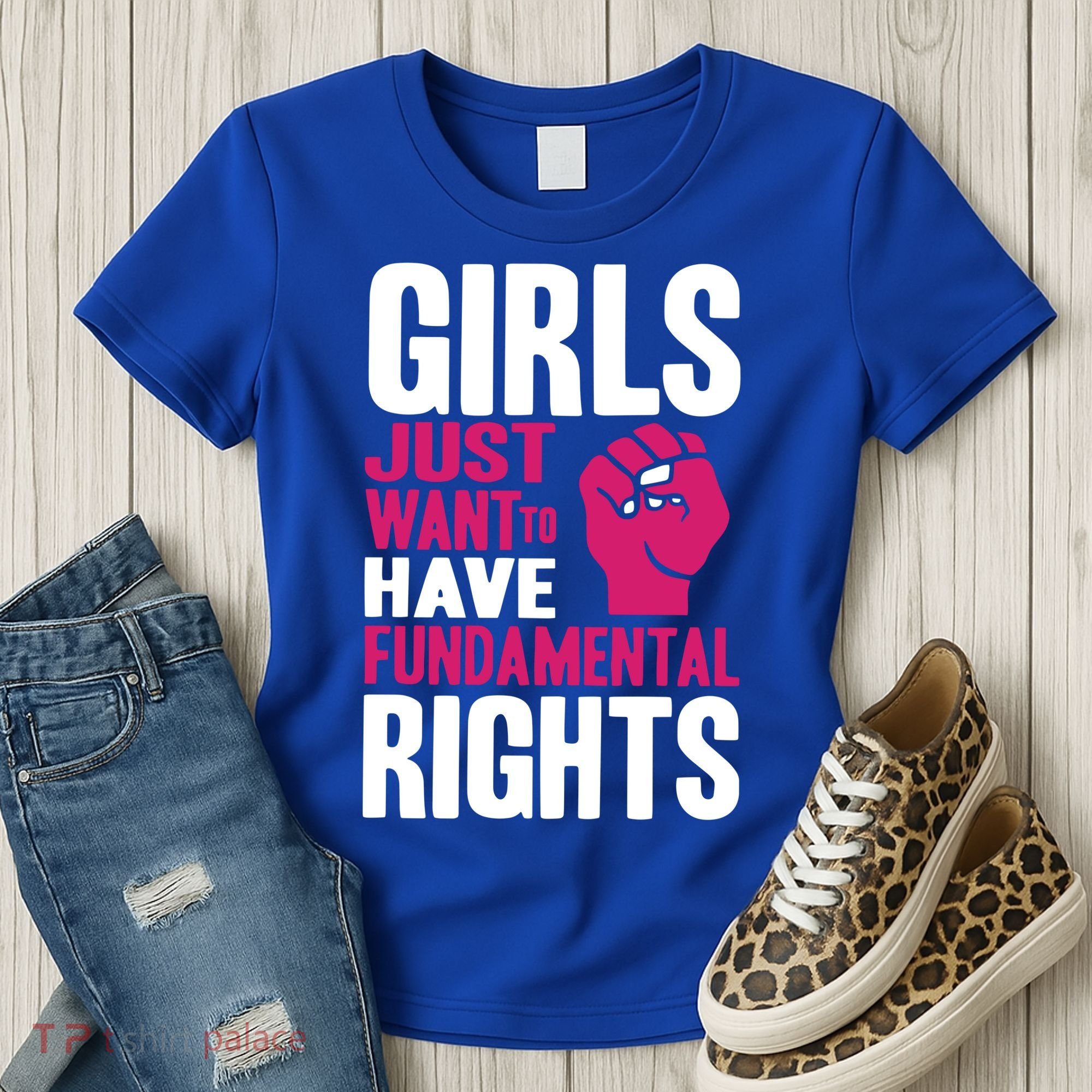 Girl Just Want To Have Fundamental Rights Women's T-Shirt