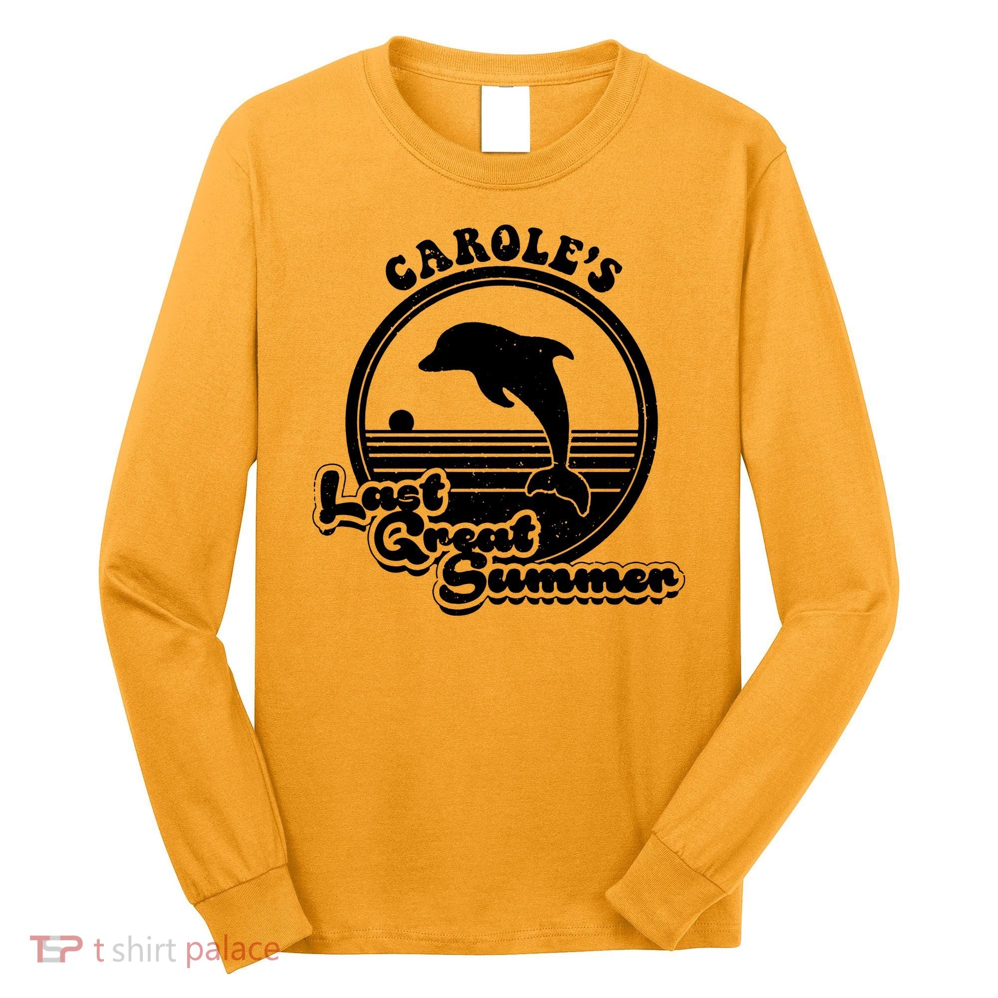 Carole's Last Great Summer Long Sleeve Shirt