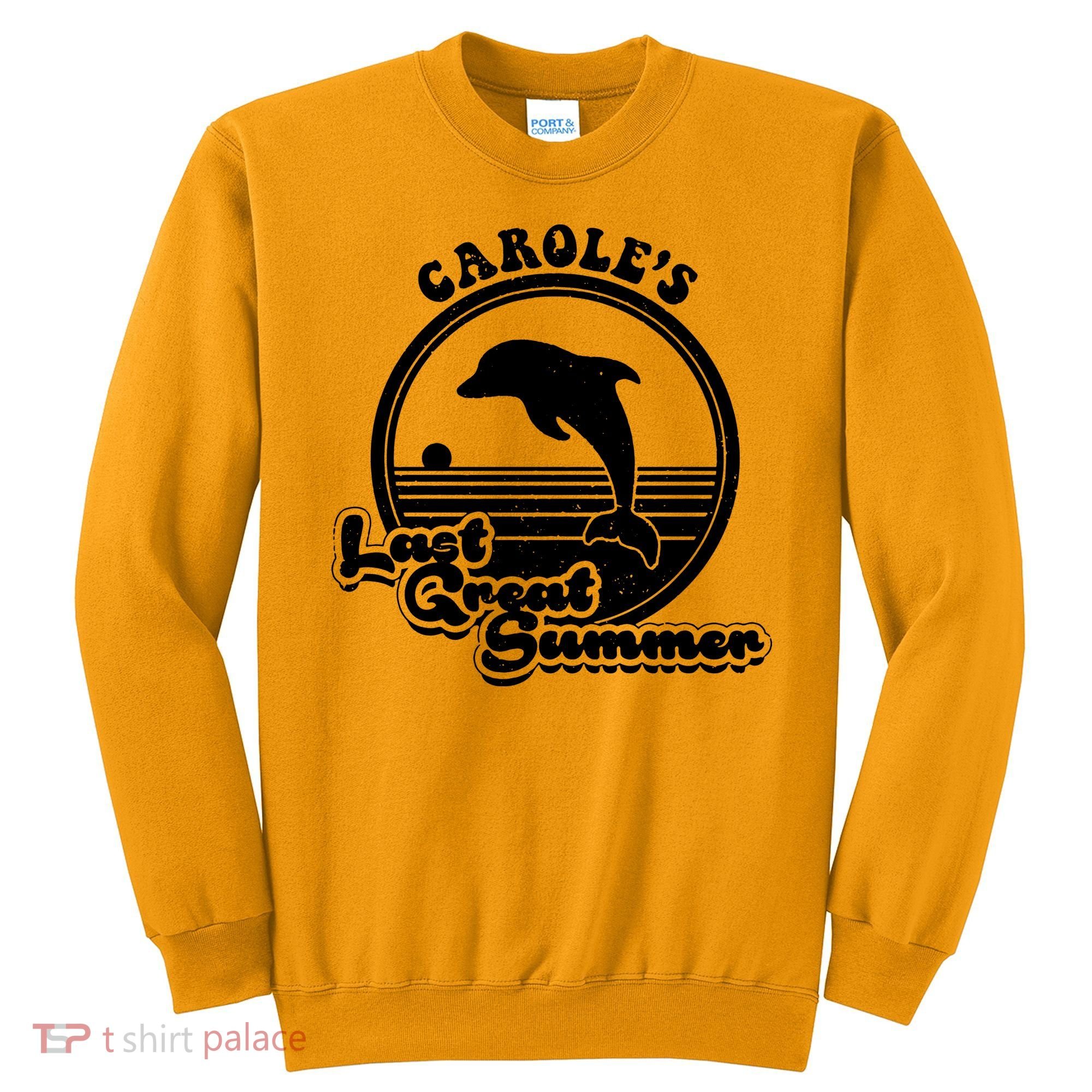 Carole's Last Great Summer Sweatshirt