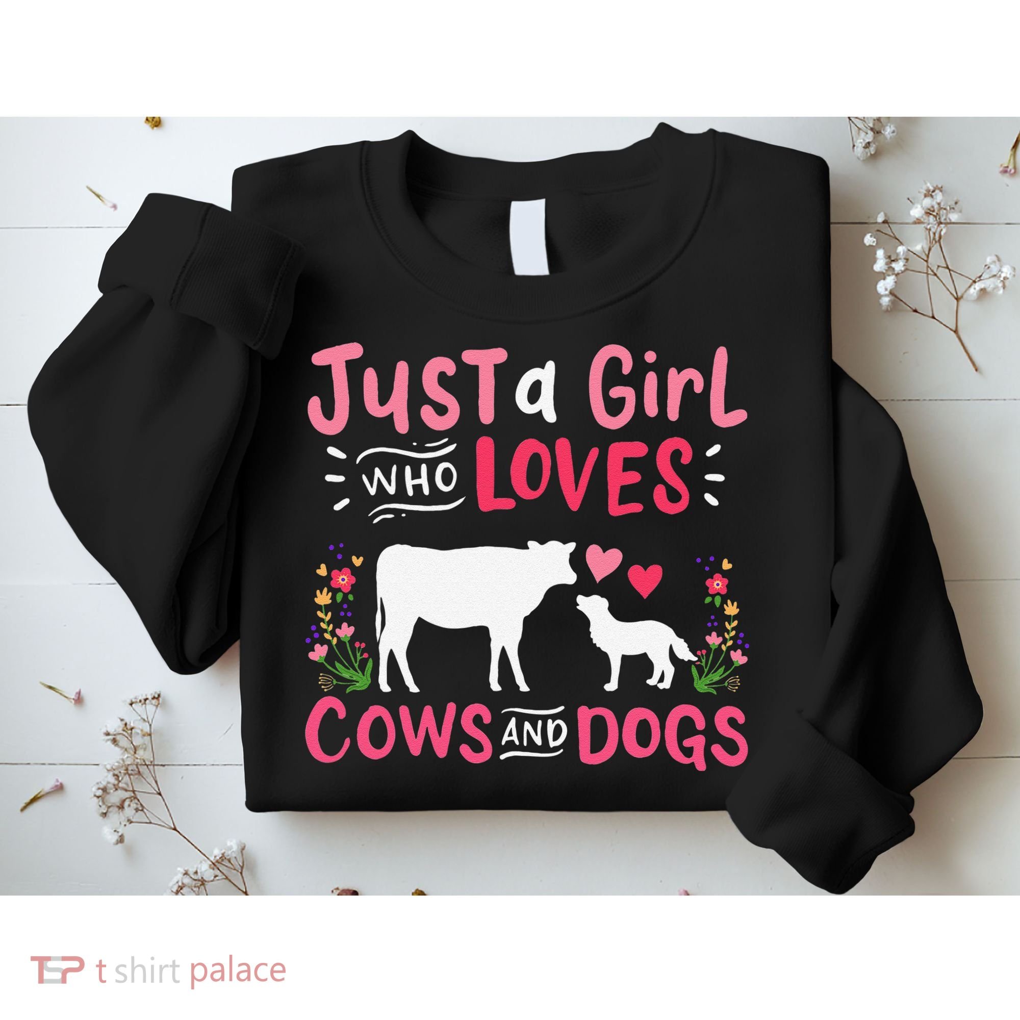 Cow Lover Gift Just a  Who Loves Cows and Dogs Farmer Sweatshirt