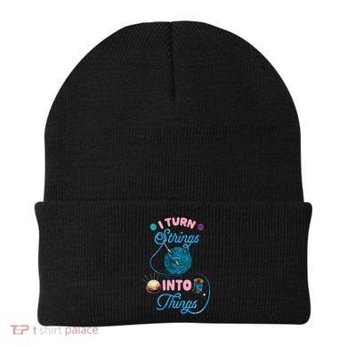 Crochet Lover Gift I Turn Strings Into Things Funny Knitting Beanie