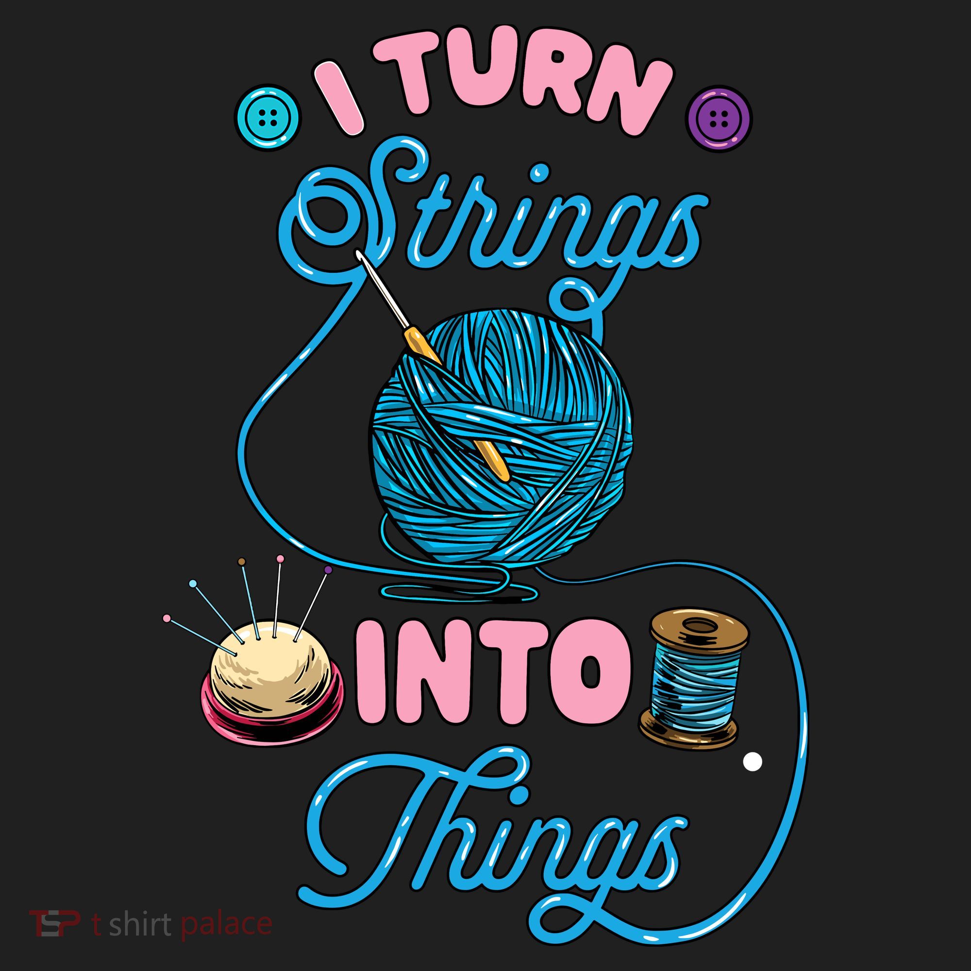 Crochet Lover Gift I Turn Strings Into Things Funny Knitting Hat