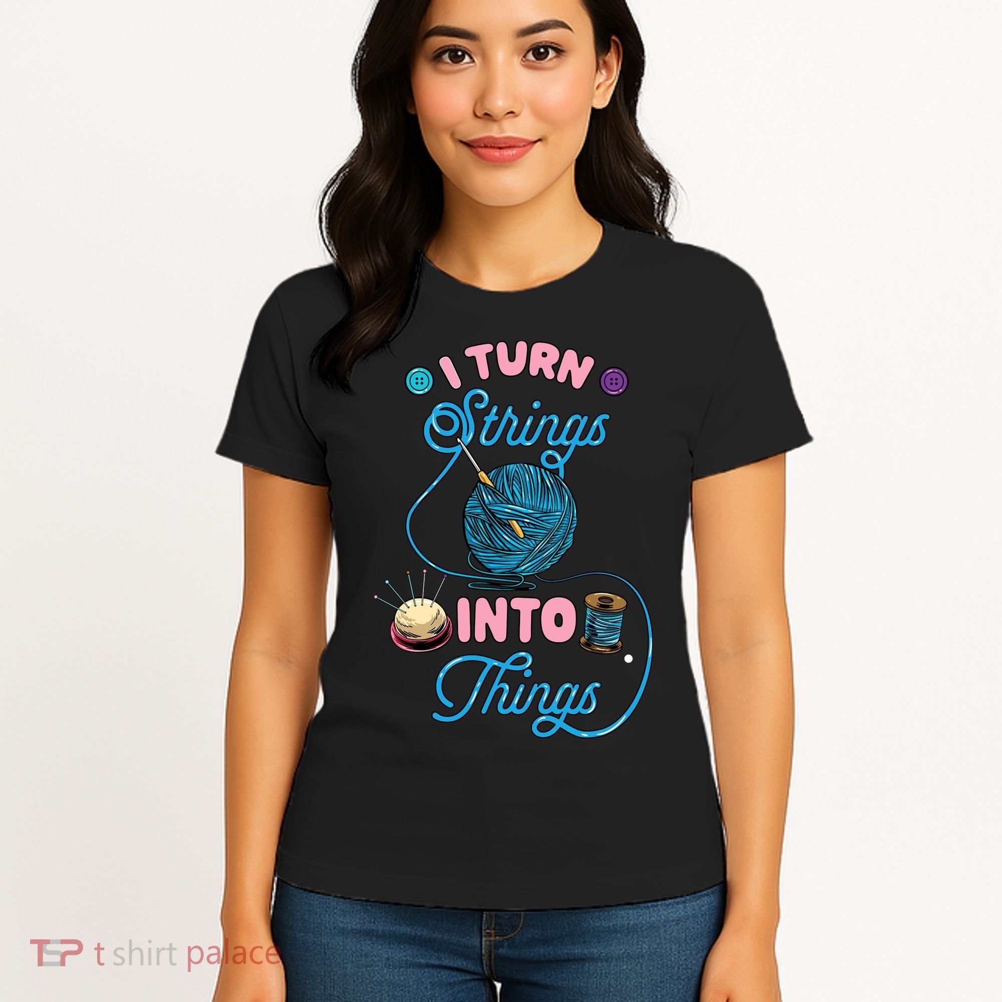 Crochet Lover Gift I Turn Strings Into Things Funny Knitting Women's T-Shirt