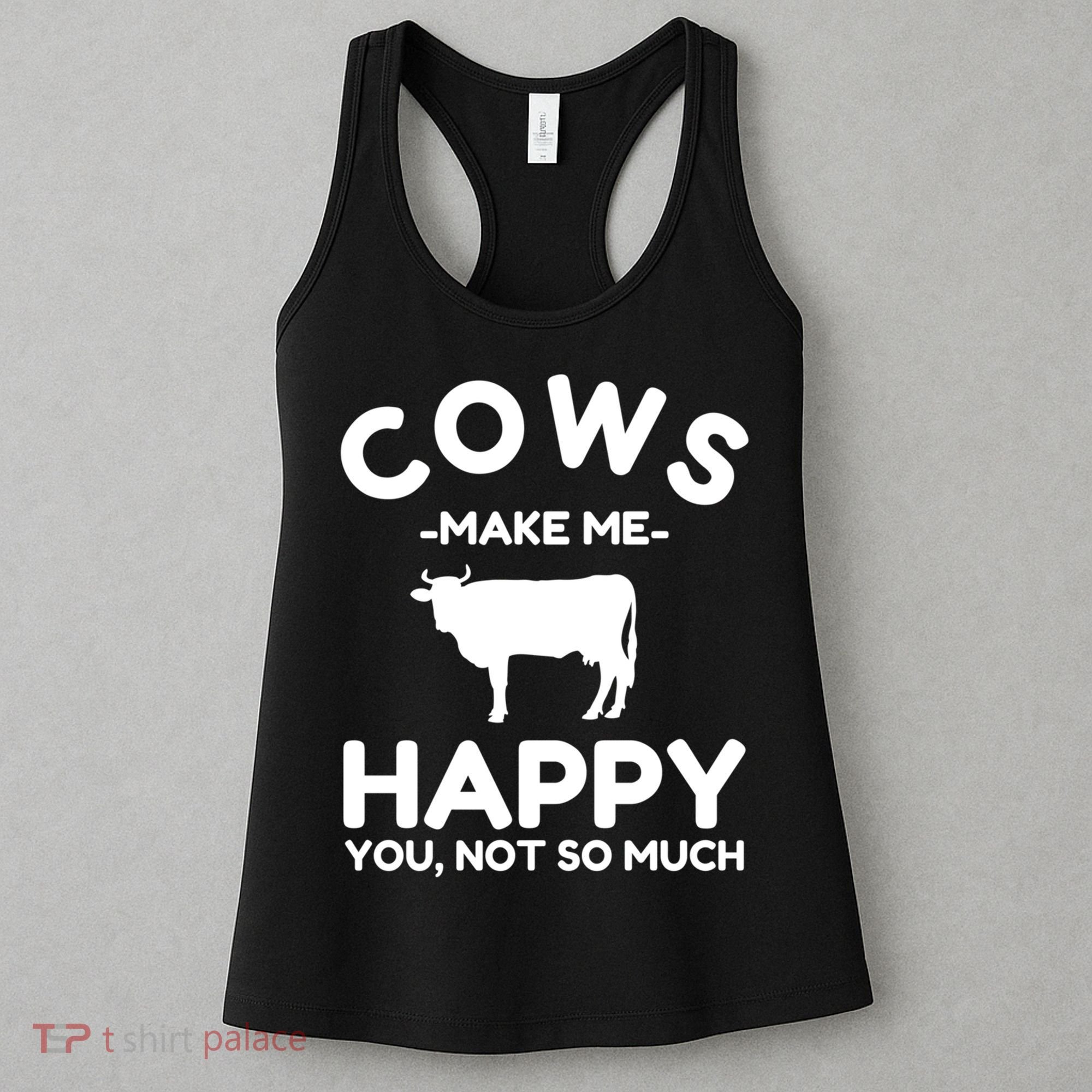 Cow Lover Gift Funny Cow Humor Gift Make Me Happy Women's Tank Top