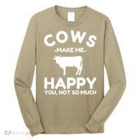 Cow Lover Gift Funny Cow Humor Gift Make Me Happy Long Sleeve Shirt thumb 0