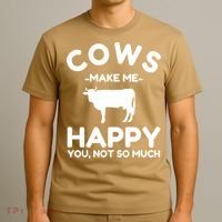 Cow Lover Gift Funny Cow Humor Gift Make Me Happy T-Shirt thumb 3