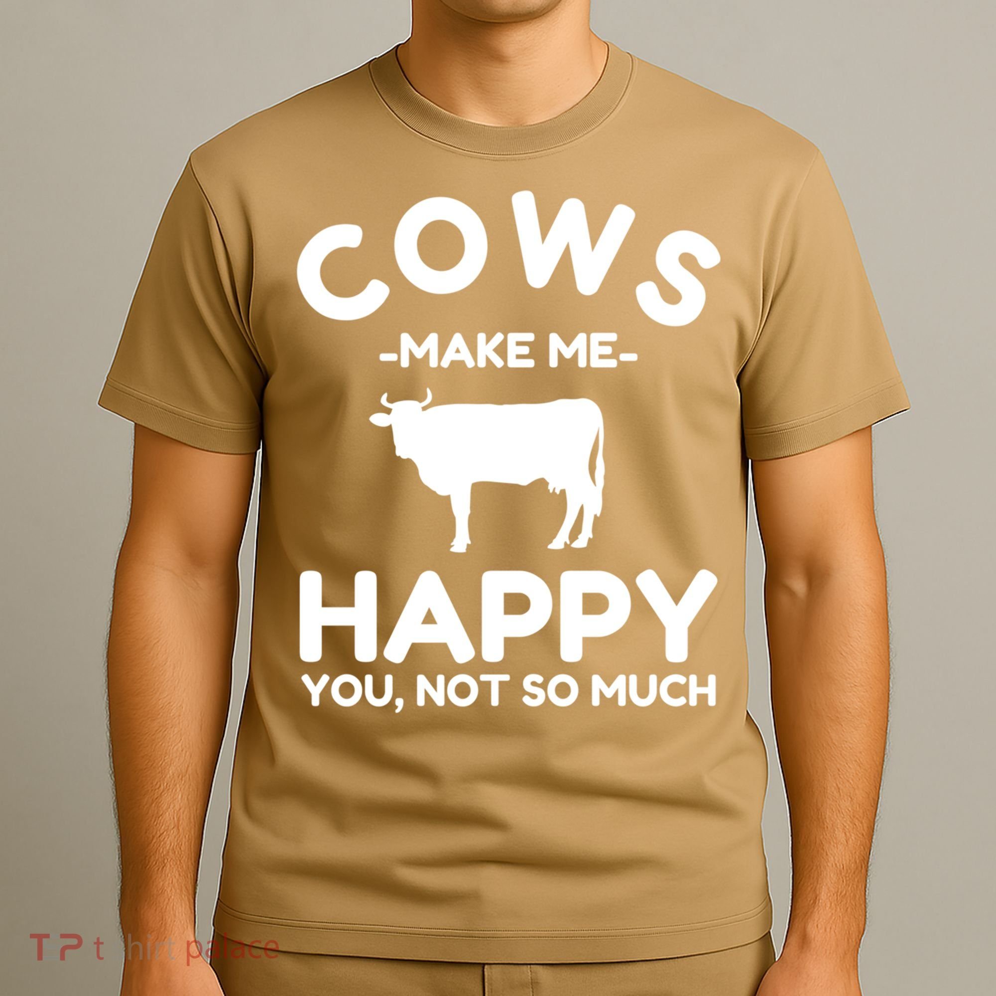 Cow Lover Gift Funny Cow Humor Gift Make Me Happy T-Shirt