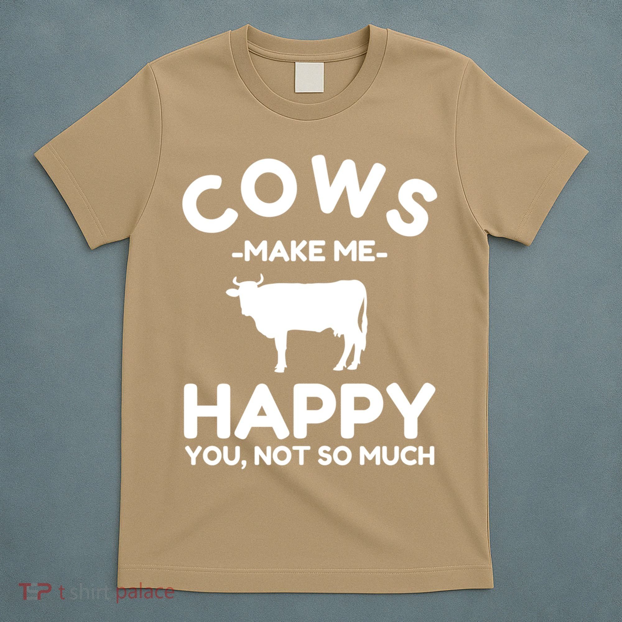 Cow Lover Gift Funny Cow Humor Gift Make Me Happy T-Shirt