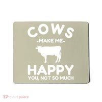 Cow Lover Gift Funny Cow Humor Gift Make Me Happy Mousepad thumb 0