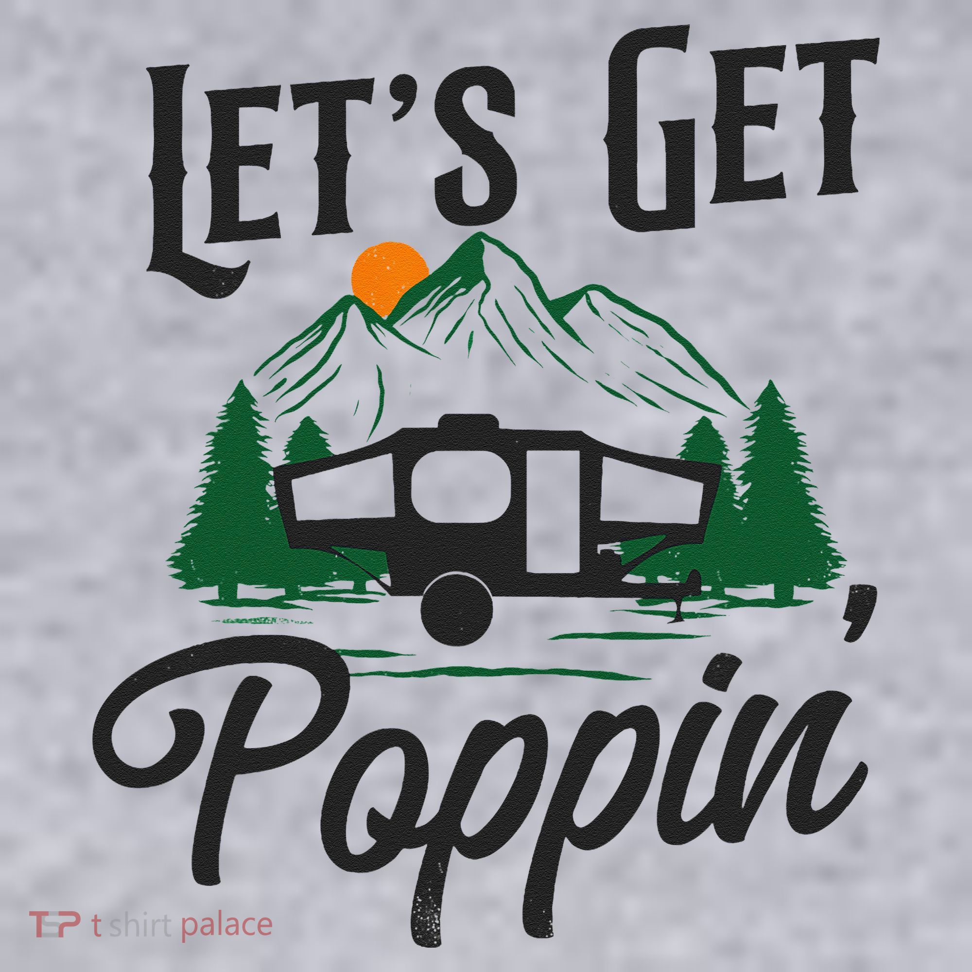 Camping Let'S Get Poppin' Pop Up Camper Women's Sweatshirt