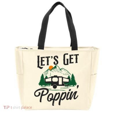 Camping Let'S Get Poppin' Pop Up Camper Tote Bag