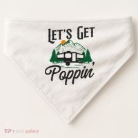 Camping Let'S Get Poppin' Pop Up Camper USA-Made Doggie Bandana thumb 0