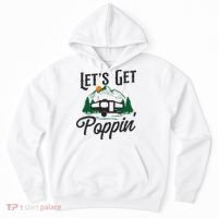 Camping Let'S Get Poppin' Pop Up Camper Hoodie thumb 0