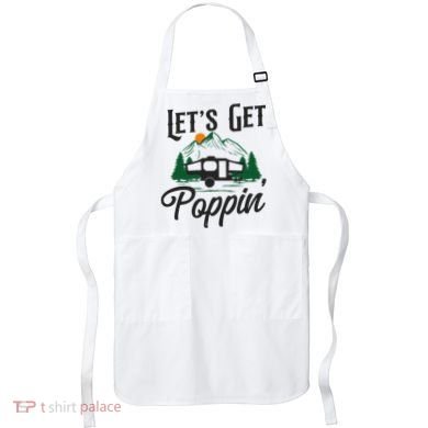 Camping Let'S Get Poppin' Pop Up Camper Apron