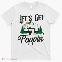 Camping Let'S Get Poppin' Pop Up Camper T-Shirt thumb 0