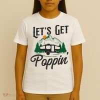 Camping Let'S Get Poppin' Pop Up Camper T-Shirt thumb 4