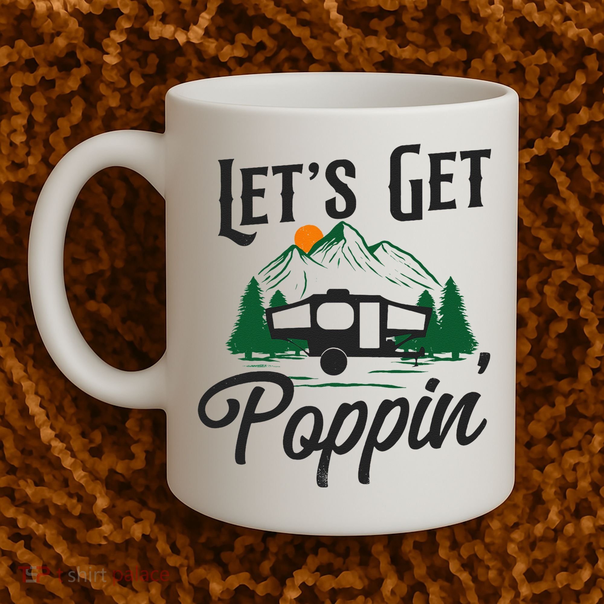 Camping Let'S Get Poppin' Pop Up Camper Coffee Mug