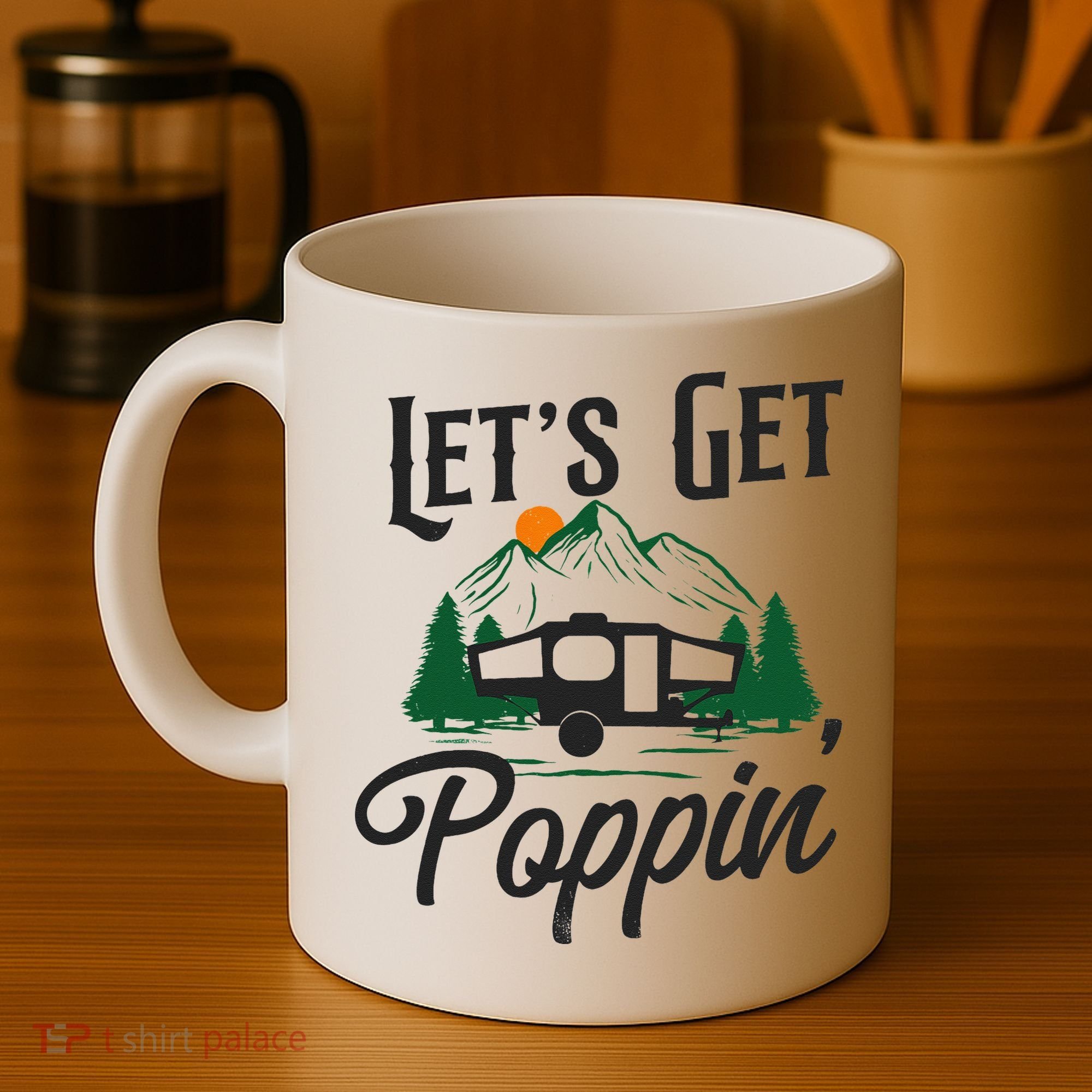 Camping Let'S Get Poppin' Pop Up Camper Coffee Mug