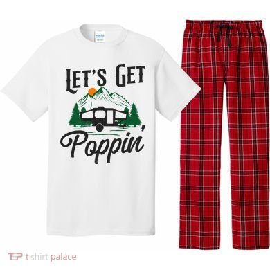 Camping Let'S Get Poppin' Pop Up Camper Pajama Set