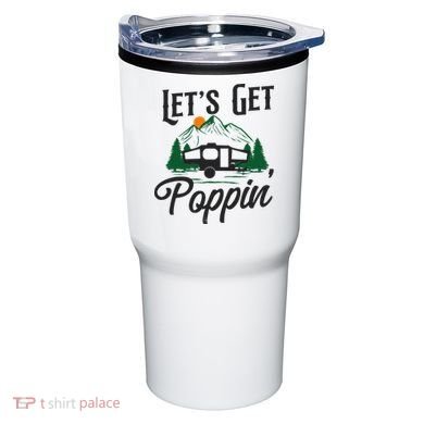 Camping Let'S Get Poppin' Pop Up Camper Tumbler