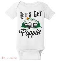 Camping Let'S Get Poppin' Pop Up Camper Baby Bodysuit thumb 0