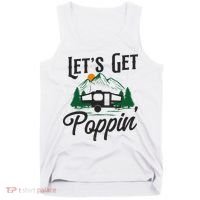 Camping Let'S Get Poppin' Pop Up Camper Tank Top thumb 0