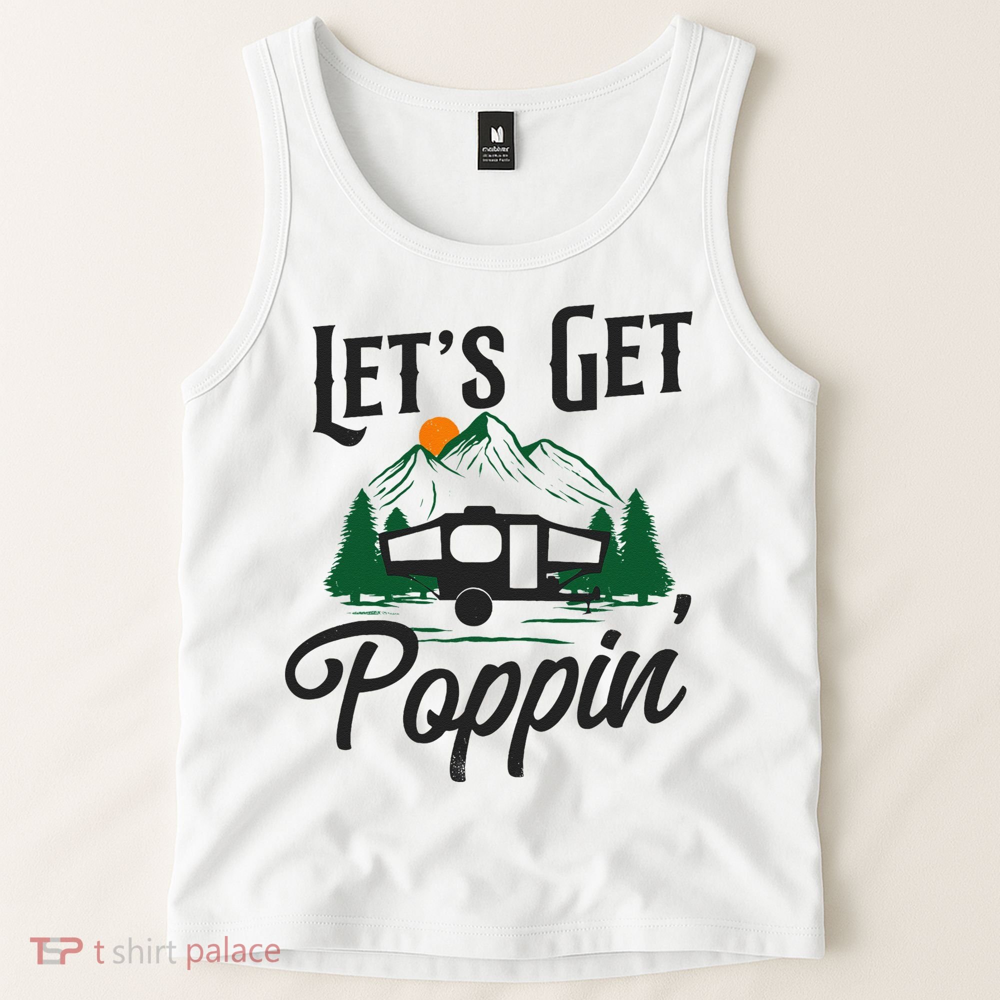 Camping Let'S Get Poppin' Pop Up Camper Tank Top