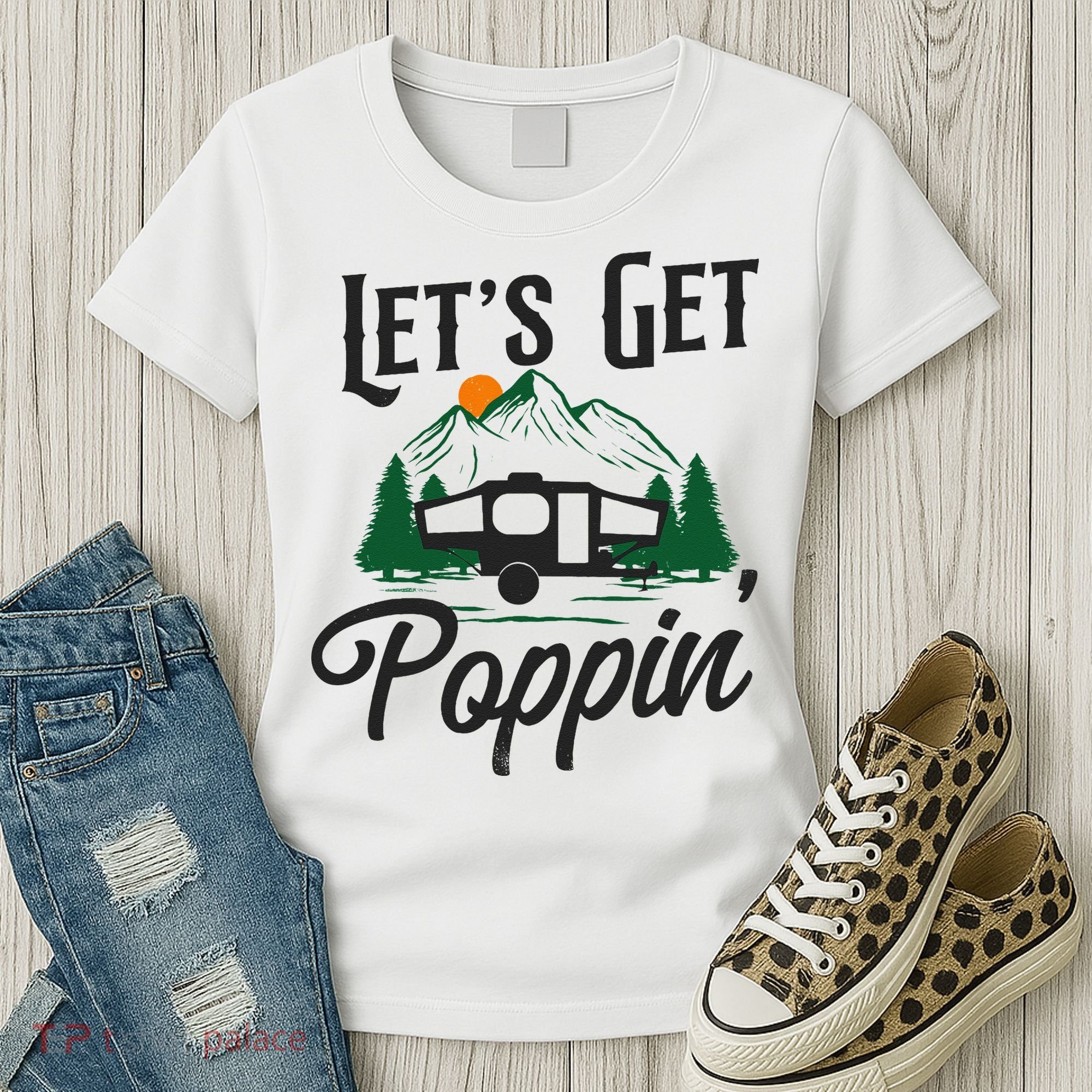 Camping Let'S Get Poppin' Pop Up Camper Women's T-Shirt