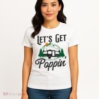 Camping Let'S Get Poppin' Pop Up Camper Women's T-Shirt thumb 4