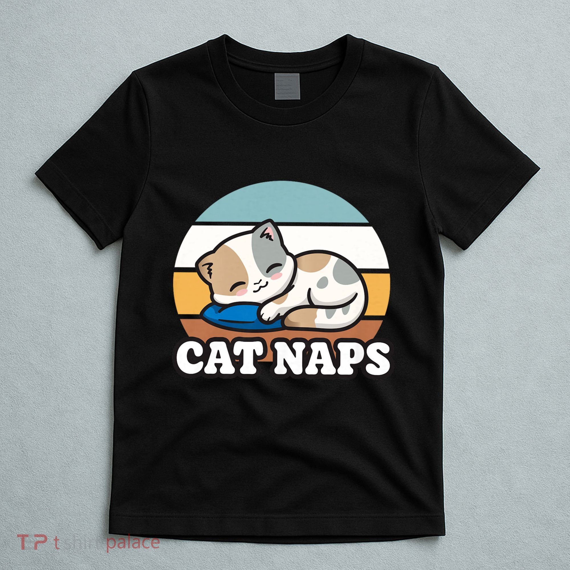 Cat Lovers Gift Nap Lover Sleepy Cute Kawaii Cat Naps T-Shirt