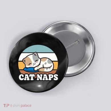 Cat Lovers Gift Nap Lover Sleepy Cute Kawaii Cat Naps Button
