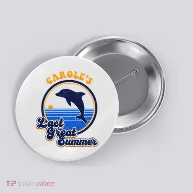 Carole's Last Great Summer Button