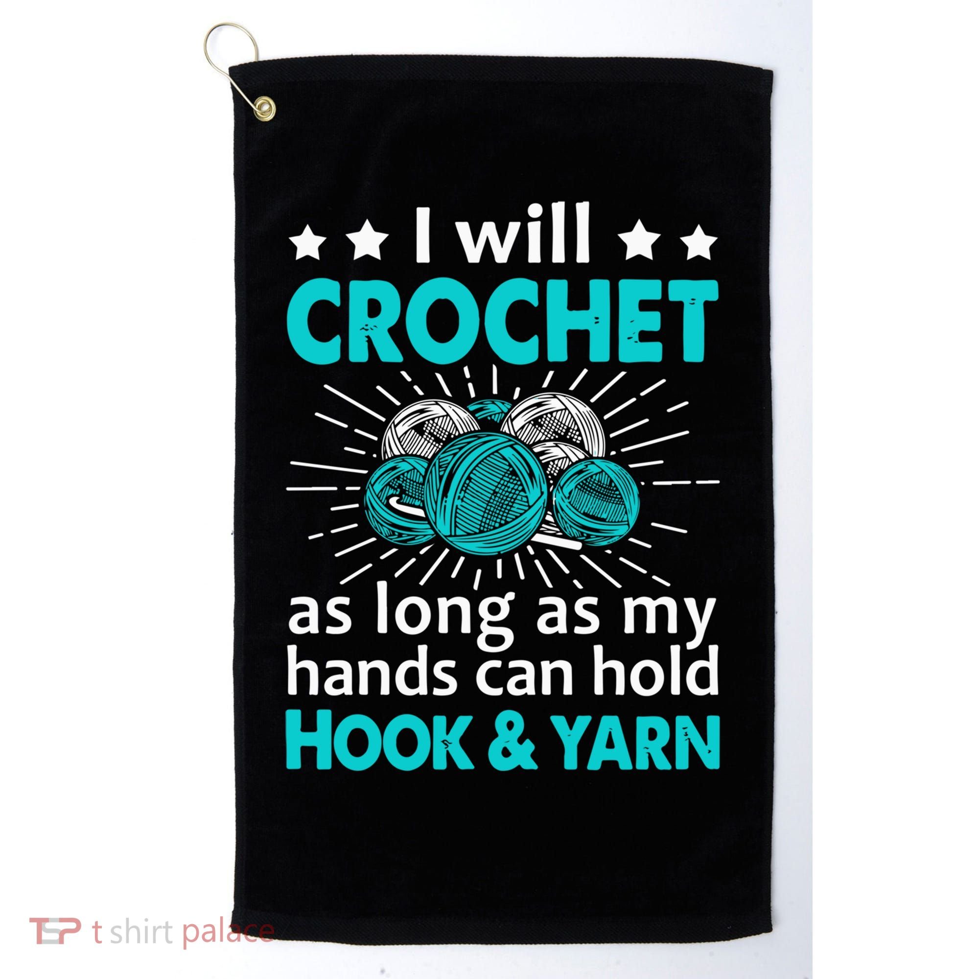 Crocheting Lover Gift Crocheting Funny Yarn Great Gift Golf Towel