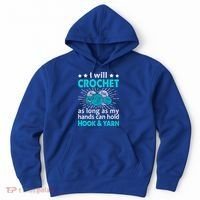 Crocheting Lover Gift Crocheting Funny Yarn Great Gift Hoodie thumb 0