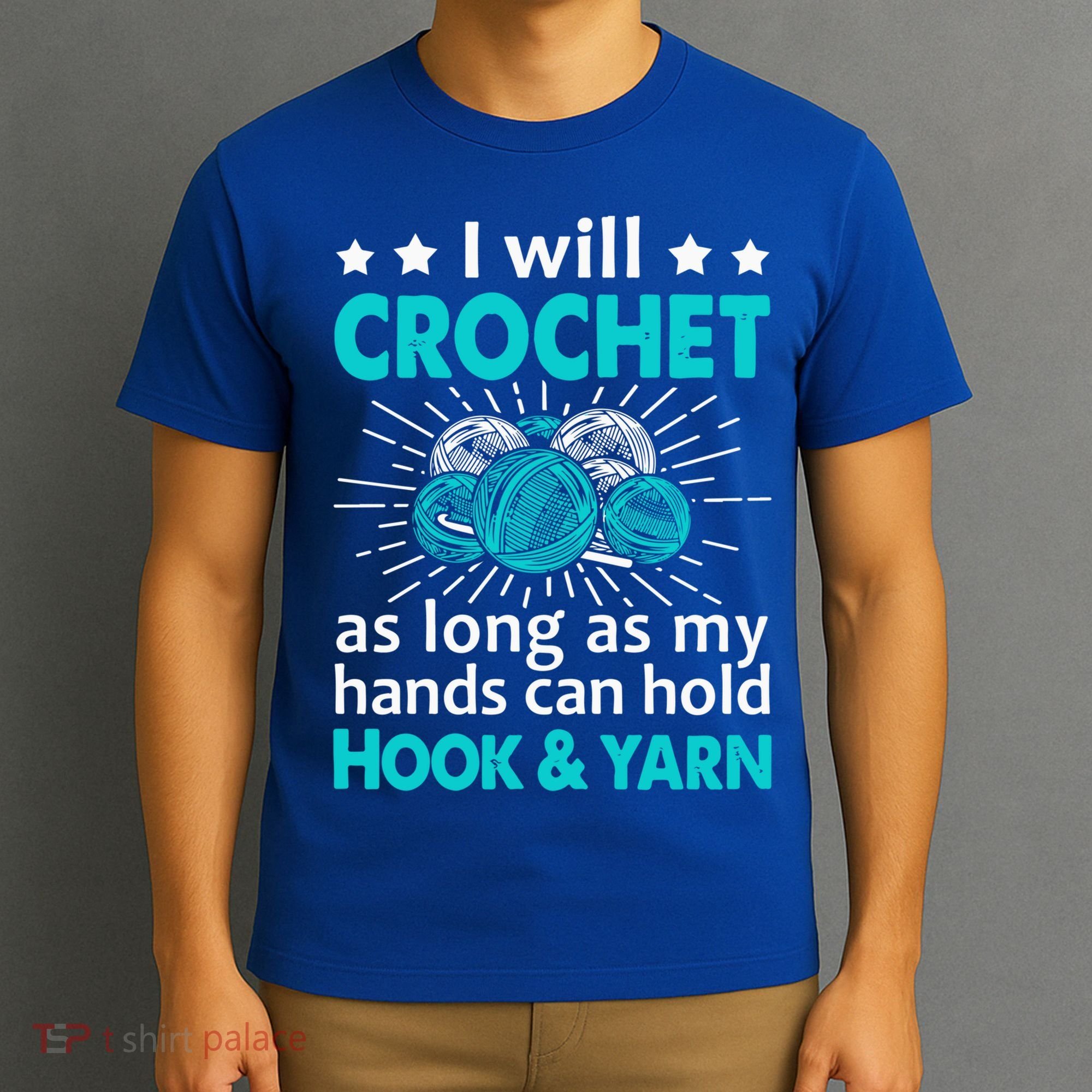 Crocheting Lover Gift Crocheting Funny Yarn Great Gift T-Shirt