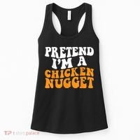 Chicken Lazy Halloween Costume Pretend I'M A Chicken Nugget Women's Tank Top thumb 0