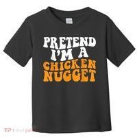 Chicken Lazy Halloween Costume Pretend I'M A Chicken Nugget Toddler T-Shirt thumb 0