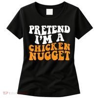 Chicken Lazy Halloween Costume Pretend I'M A Chicken Nugget Women's T-Shirt thumb 0