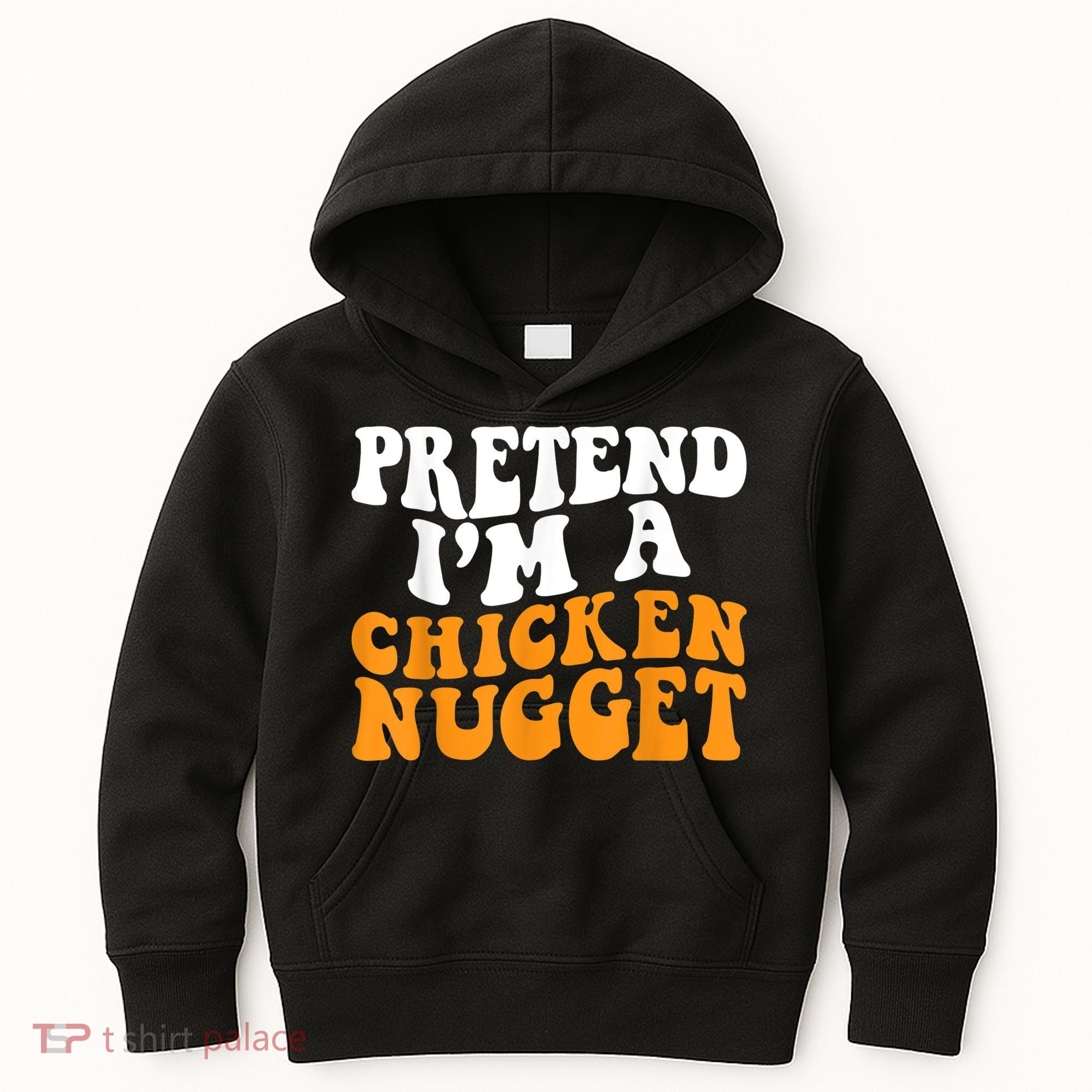 Chicken Lazy Halloween Costume Pretend I'M A Chicken Nugget Kids Hoodie