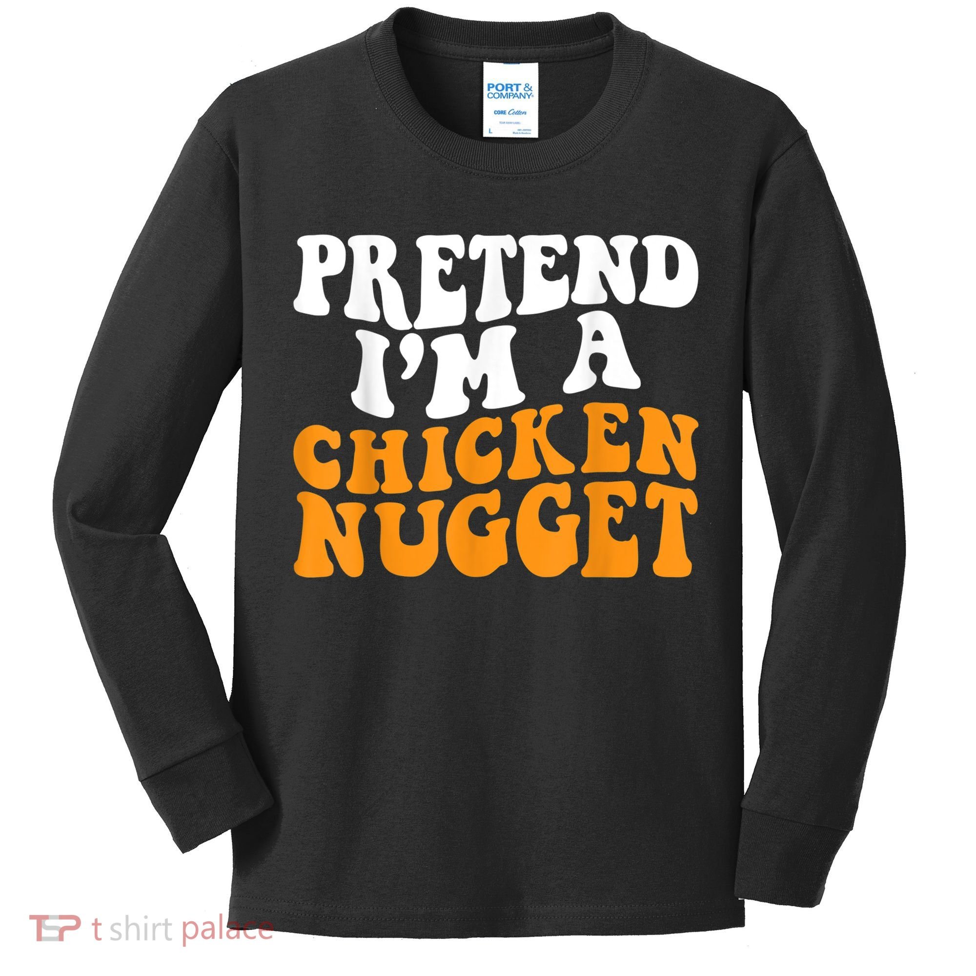 Chicken Lazy Halloween Costume Pretend I'M A Chicken Nugget Kids Long Sleeve Shirt