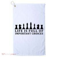 Chess Life Is Full Of Important Choices Golf Towel thumb 0