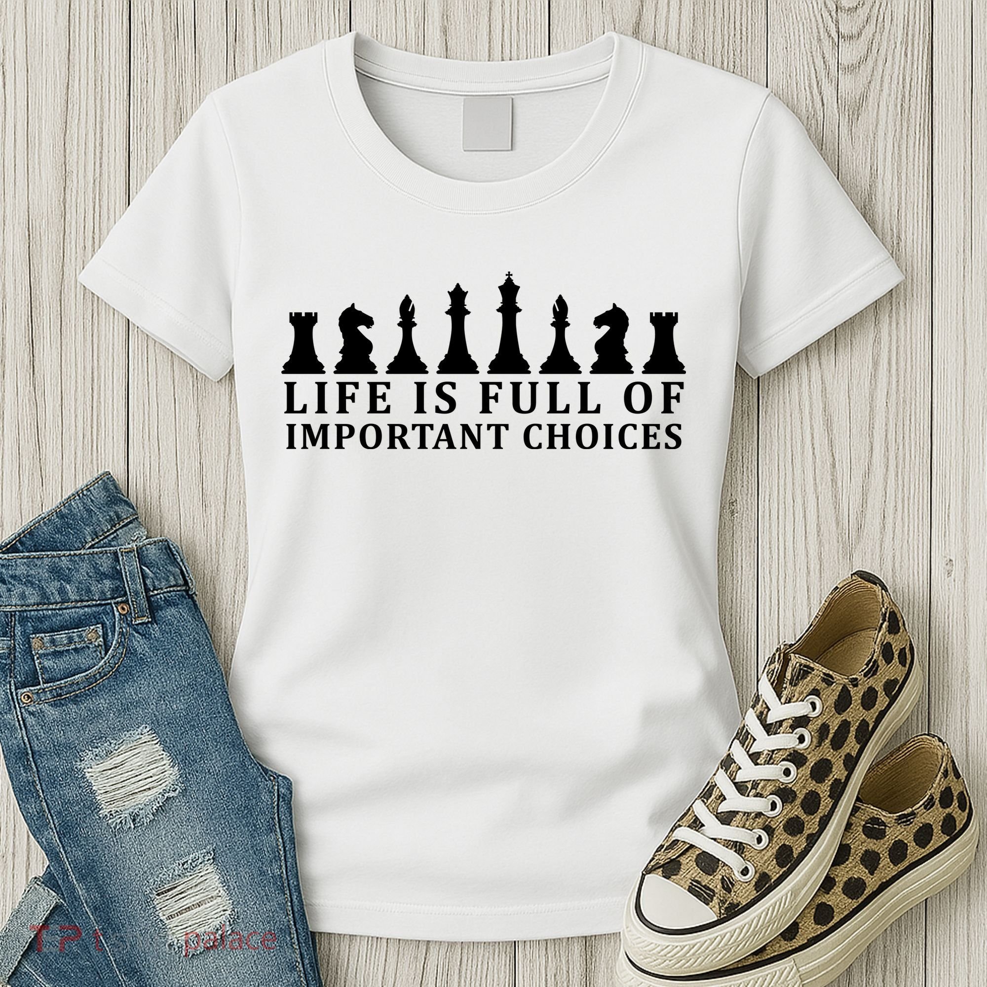 Chess Life Is Full Of Important Choices Women's T-Shirt
