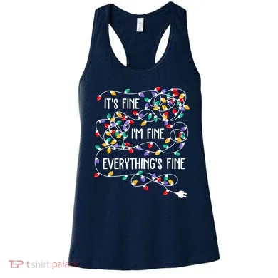 Christmas Light It's Fine I'm Fine Everything Is Fine Women's Tank Top