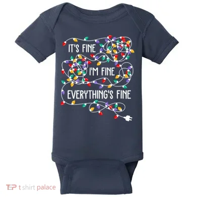 Christmas Light It's Fine I'm Fine Everything Is Fine Baby Bodysuit