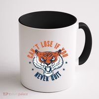 Can't Lose If You Never Quit Tiger Hustle Motivation Coffee Mug thumb 1